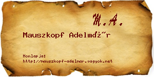 Mauszkopf Adelmár névjegykártya